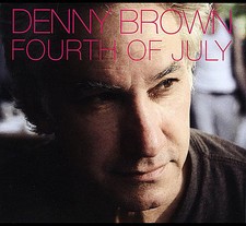 Fourth of July [EP] by Denny Brown (CD, Jul-2012)