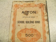 Vintage Bond Alton, Iowa School Building Bond~~1915~~$500.00