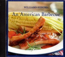 WILLIAMS-SONOMA AN AMERICAN BARBECUE 4TH FOURTH OF JULY SUMMER POOL BBQ PARTY CD